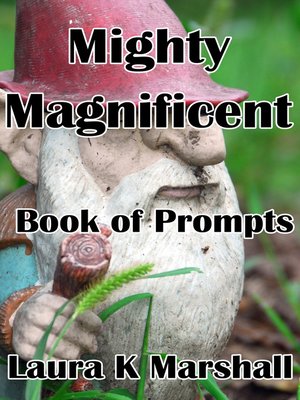 cover image of Mighty Magnificent Book of Prompts